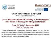 „Smart Rehabilitation 3.0: Profesinių įgūdžių inovacijos esamame statybos sektoriuje“ (angl. Innovating professional skills for existing building sector) projekto vykdytojai  2021 m. rugsėjo 20-24 dienomis dalyvaus architektūros paveldo restauravimo seminare Palerme (Italija). 
